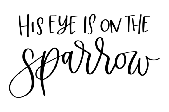 Eye on the Sparrow, Christian SVG for Crafts