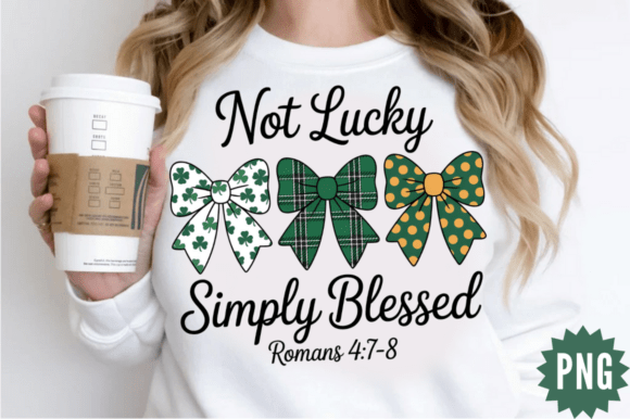 Not Lucky Simply Blessed PNG Design