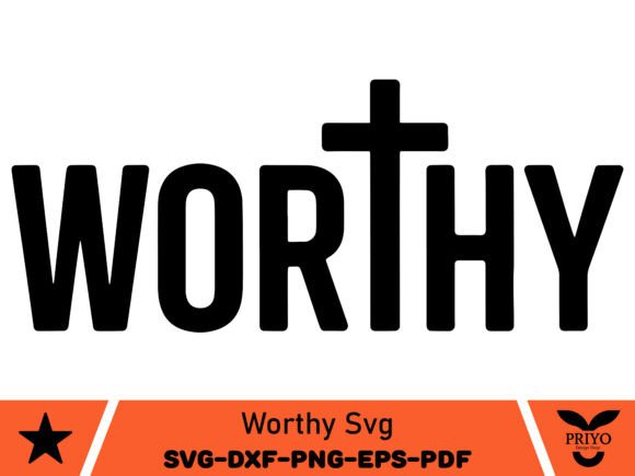 Worthy SVG for Crafts and Branding